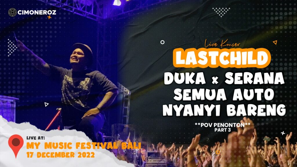 Duka x Serana – Last Child Live at MMF Bali 2022 Duka x Serana - Last Child Live At MMF Bali 2022 (My Music Festival Bali 2022)-min
