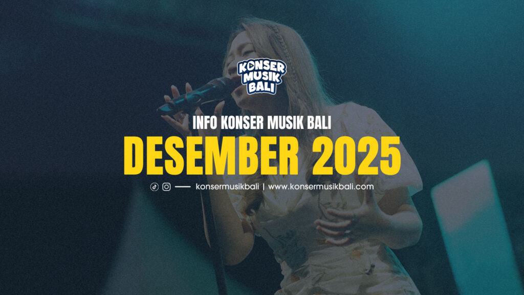Jadwal Konser Musik Bali Desember 2025